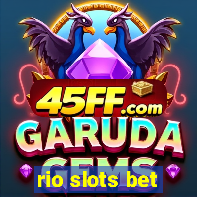 rio slots bet